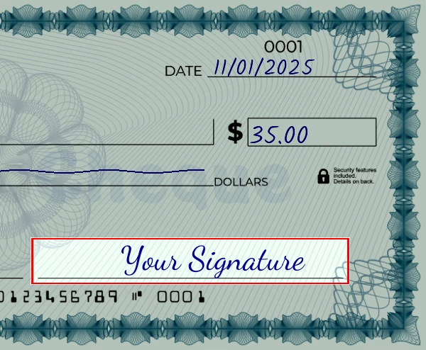 Step 6: Sign the 35 dollar check, showing a check with a sample signature in the signature field