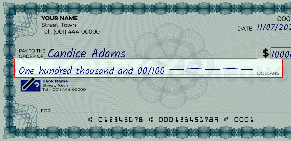 Step 4: Write the amount in words on the 100000 dollar check, showing a check with 'One hundred thousand and 00/100000' written in the amount field