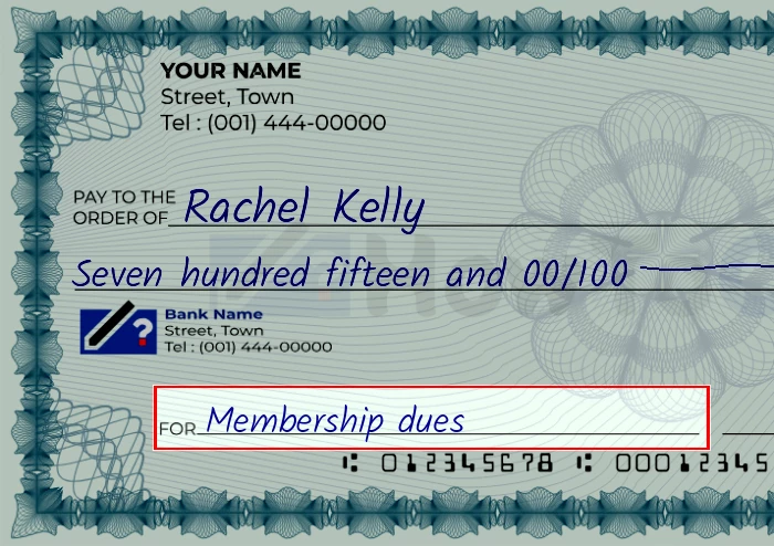 Step 5: Fill out the memo on the 715 dollar check, showing a check with 'Membership dues' written in the memo field