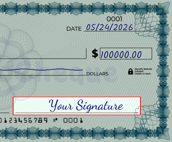 Step 6: Sign the 100000 dollar check, showing a check with a sample signature in the signature field