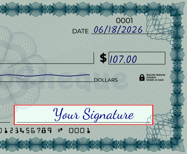 Step 6: Sign the 107 dollar check, showing a check with a sample signature in the signature field