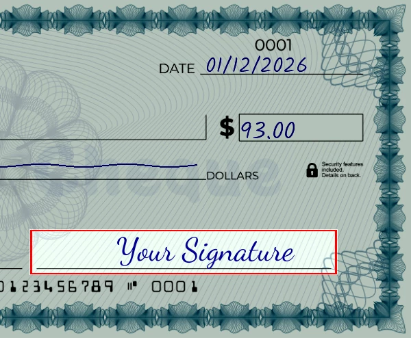 Step 6: Sign the 93 dollar check, showing a check with a sample signature in the signature field