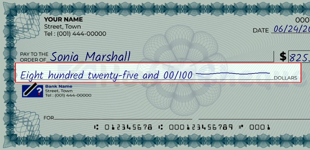 Step 4: Write the amount in words on the 825 dollar check, showing a check with 'Eight hundred twenty-five and 00/825' written in the amount field