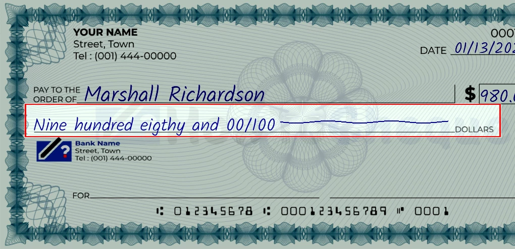 Step 4: Write the amount in words on the 980 dollar check, showing a check with 'Nine hundred eigthy and 00/980' written in the amount field