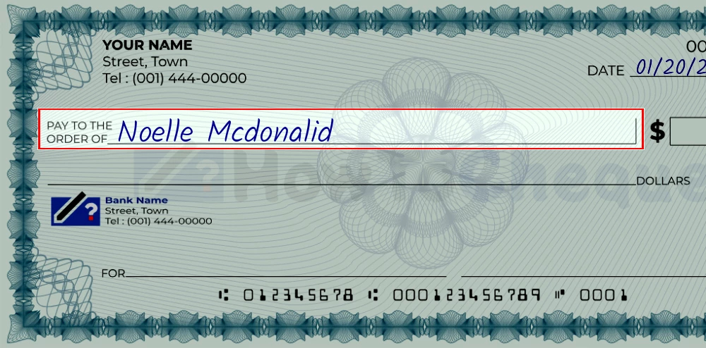 Step 2: Write the payee's name on the 1840 dollar check, showing a check with 'Noelle Mcdonalid' written in the payee field