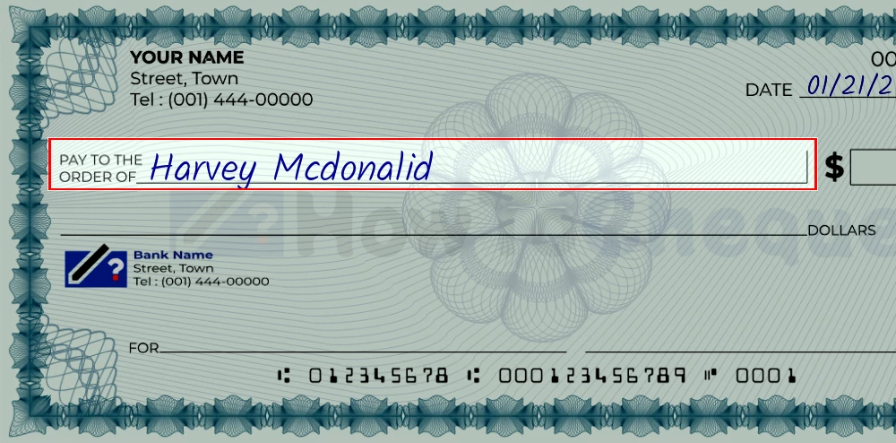 Step 2: Write the payee's name on the 6 dollar check, showing a check with 'Harvey Mcdonalid' written in the payee field