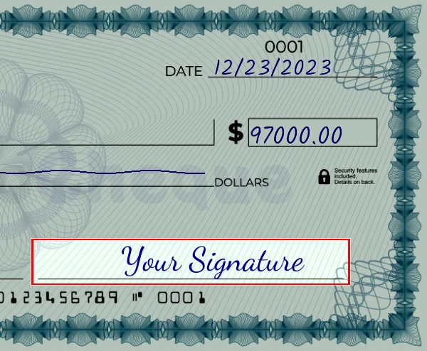 Step 6: Sign the 97000 dollar check, showing a check with a sample signature in the signature field