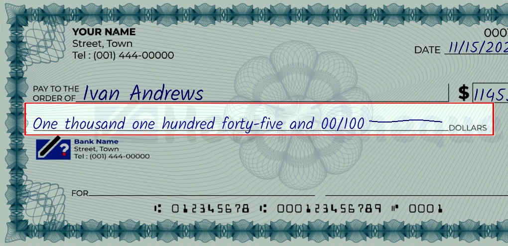 Step 4: Write the amount in words on the 1145 dollar check, showing a check with 'One thousand one hundred forty-five and 00/1145' written in the amount field