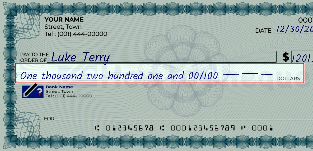 Step 4: Write the amount in words on the 1201 dollar check, showing a check with 'One thousand two hundred one and 00/1201' written in the amount field
