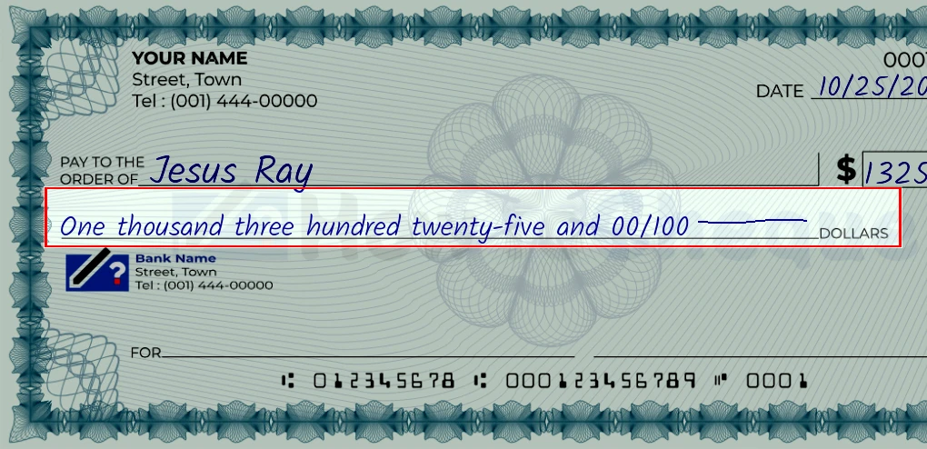 Step 4: Write the amount in words on the 1325 dollar check, showing a check with 'One thousand three hundred twenty-five and 00/1325' written in the amount field