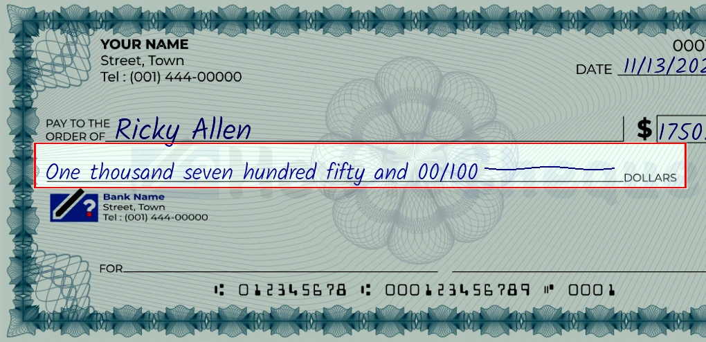 Step 4: Write the amount in words on the 1750 dollar check, showing a check with 'One thousand seven hundred fifty and 00/1750' written in the amount field