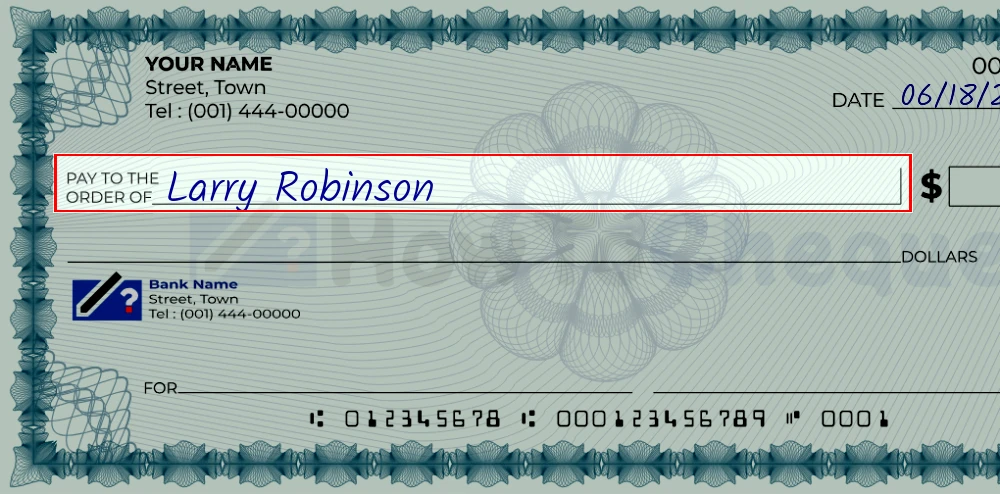 Step 2: Write the payee's name on the 708 dollar check, showing a check with 'Larry Robinson' written in the payee field