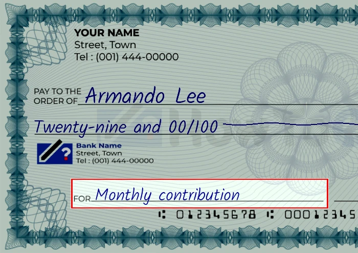 Step 5: Fill out the memo on the 29 dollar check, showing a check with 'Monthly contribution' written in the memo field