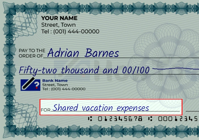 Step 5: Fill out the memo on the 52000 dollar check, showing a check with 'Shared vacation expenses' written in the memo field