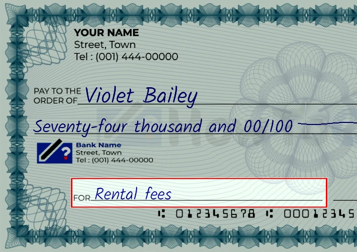 Step 5: Fill out the memo on the 74000 dollar check, showing a check with 'Rental fees' written in the memo field